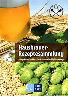 Hausbrauer-Rezeptesammlung: Prämierte Biere der Haus- und Hobbybrauertage