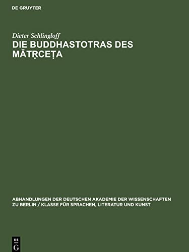 Die Buddhastotras des Mat¿ce¿a: Faksimilewiedergabe der Handschrifte