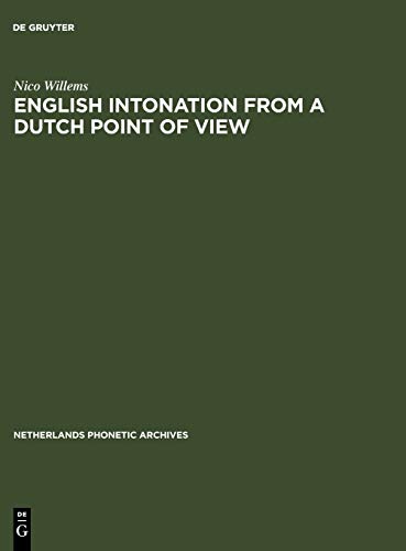 English Intonation from a Dutch Point of View (Netherlands Phonetic Archives)