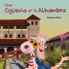 Una cigüeña en la Alhambra (Álbum Ilustrado, Band 11)