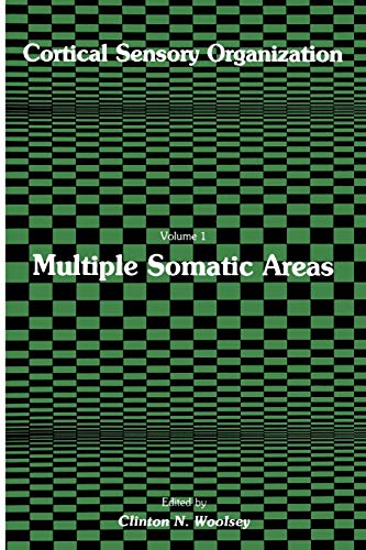 Cortical Sensory Organization: Multiple Somatic Areas (Cortical Sensory Organization, 1, Band 1)