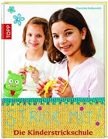 Strick mit!: Die Kinderstrickschule