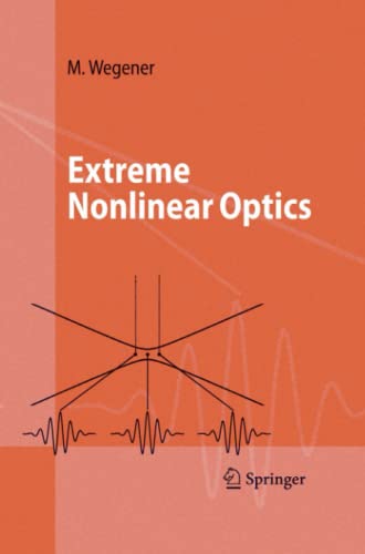 Extreme Nonlinear Optics: An Introduction (Advanced Texts in Physics)