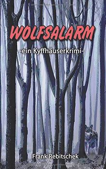 Wolfsalarm: Ein Kyffhäuserkrimi (Kyffhäuserkrimis)