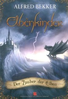 Elbenkinder, Band 03: Der Zauber der Elben