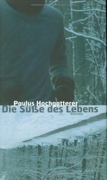 Die Süße des Lebens: Roman