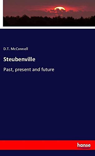 Steubenville: Past, present and future