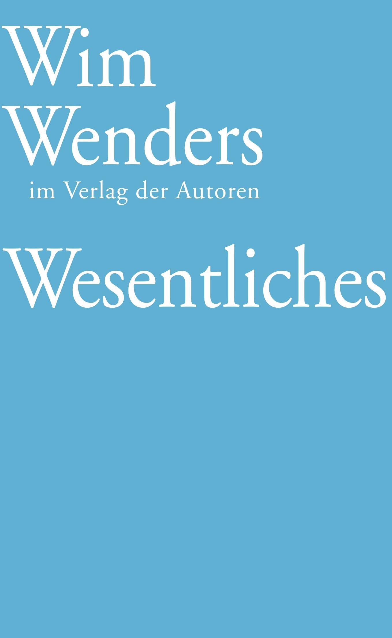 Wenders, Wim: Wesentliches