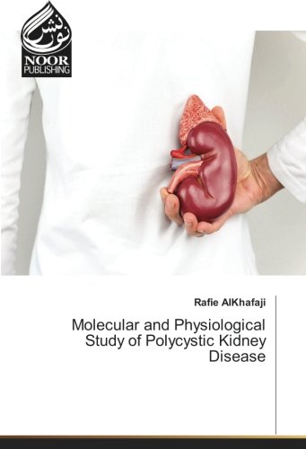 Molecular and Physiological Study of Polycystic Kidney Disease