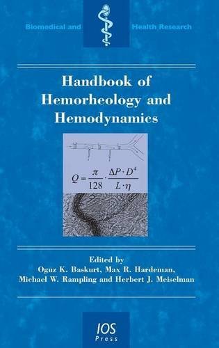 Handbook of Hemorheology and Hemodynamics (Biomedical and Health Research, Band 69)