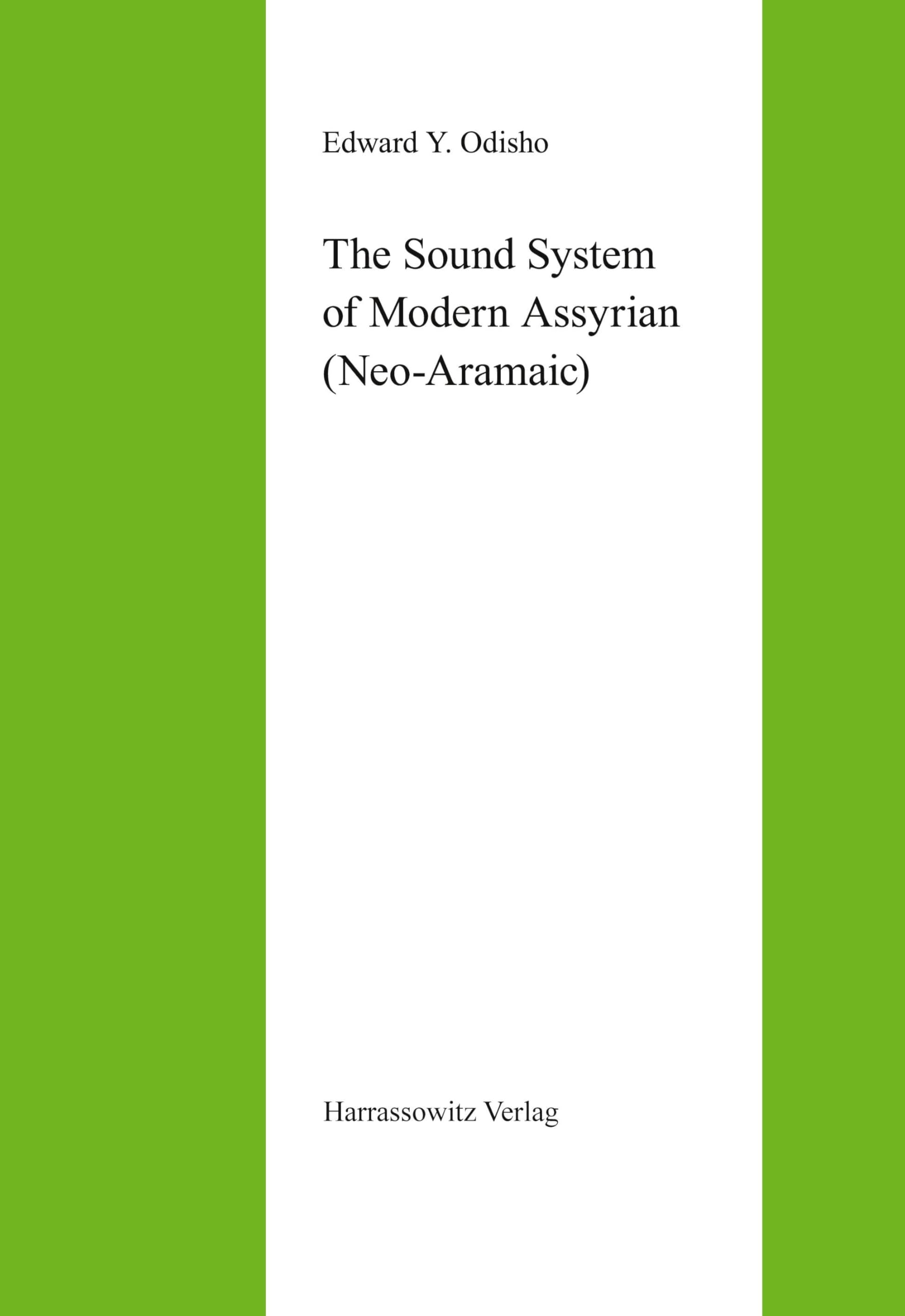 The Sound System of Modern Assyrian (Neo-Aramaic) (Semitica Viva)