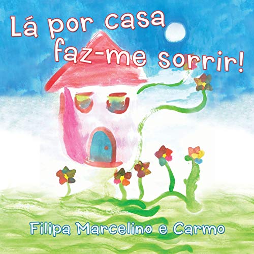 Lá por Casa Faz-me Sorrir!
