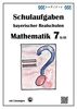Mathematik 7 II/III - Schulaufgaben bayerischer Realschulen - mit Lösungen