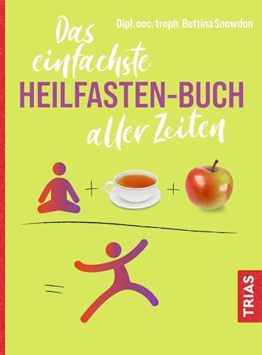 Das einfachste Heilfasten-Buch aller Zeiten - Bettina Snowdon Kartoniert (TB)