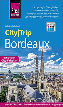 Reise Know-How CityTrip Bordeaux: Reiseführer mit Stadtplan und kostenloser Web-App