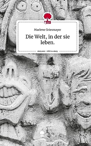 Die Welt, in der sie leben.. Life is a Story - story.one