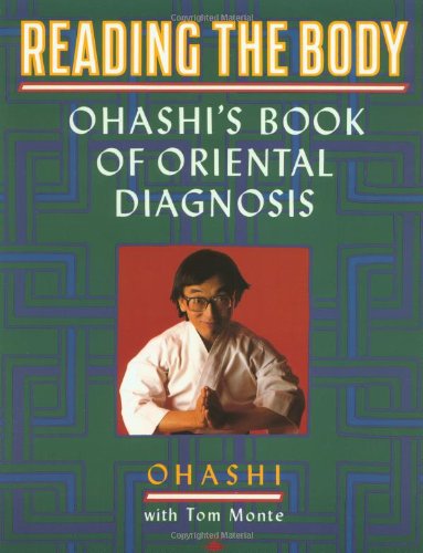 Reading the Body: Ohashi's Book of Oriental Diagnosis (Compass)
