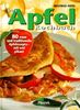 Das Apfel- Kochbuch. 80 neue und traditionelle Apfelrezepte - süß und pikant