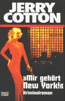 Jerry Cotton, Mir gehört New York