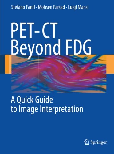 PET-CT Beyond FDG: A Quick Guide to Image Interpretation