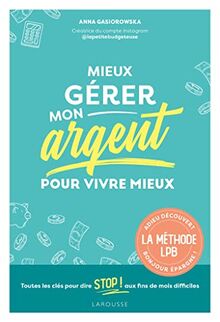 Mieux gérer mon argent pour vivre mieux