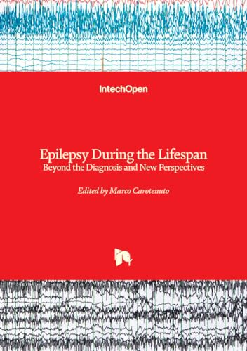 Epilepsy During the Lifespan: Beyond the Diagnosis and New Perspectives