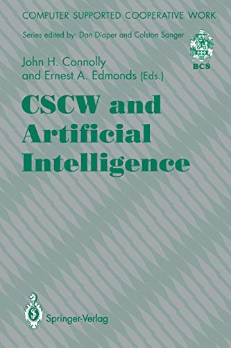Cscw and Artificial Intelligence (Computer Supported Cooperative Work)