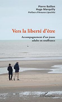 Vers la liberté d'être : accompagnement d'un jeune en souffrance