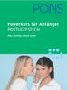 PONS Powerkurs für Anfänger. Portugiesisch. Buch und 2 CDs