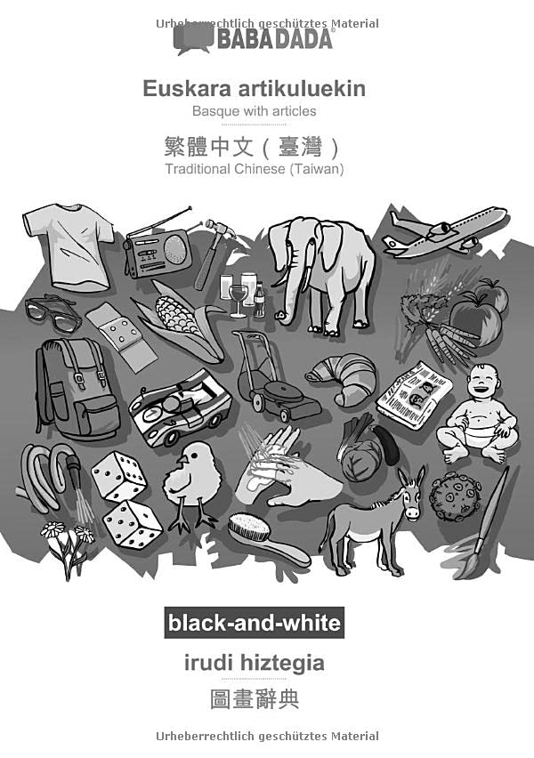 BABADADA black-and-white, Euskara artikuluekin - Traditional Chinese (Taiwan) (in chinese script), irudi hiztegia - visual dictionary (in chinese ... (in chinese script), visual dictionary
