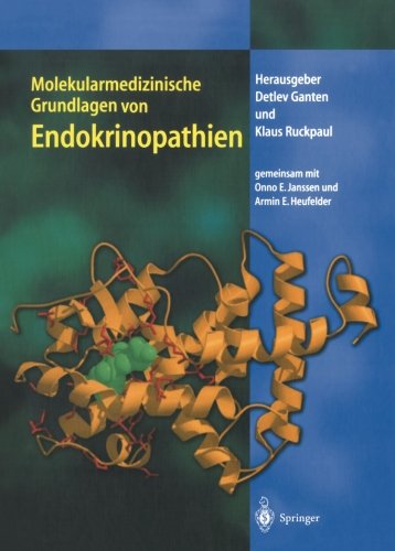Molekularmedizinische Grundlagen von Endokrinopathien (Molekulare Medizin) (German Edition)