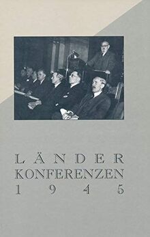 Die Länderkonferenzen 1945: Dokumente und Materialien. Sonderband 1995