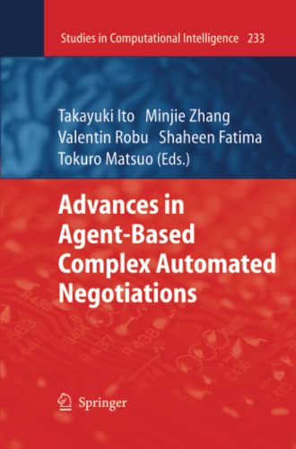 Advances in Agent-Based Complex Automated Negotiations (Studies in Computational Intelligence, Band 233)