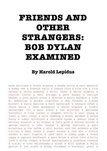 Friends and Other Strangers: Bob Dylan Examined
