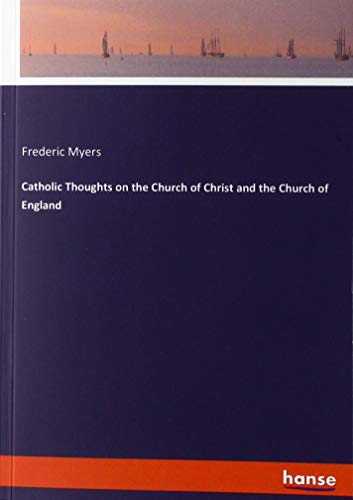 Catholic Thoughts on the Church of Christ and the Church of England