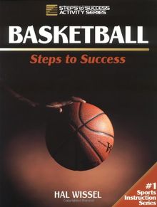 Basketball: Steps to Success (Steps to Success Activity Series)