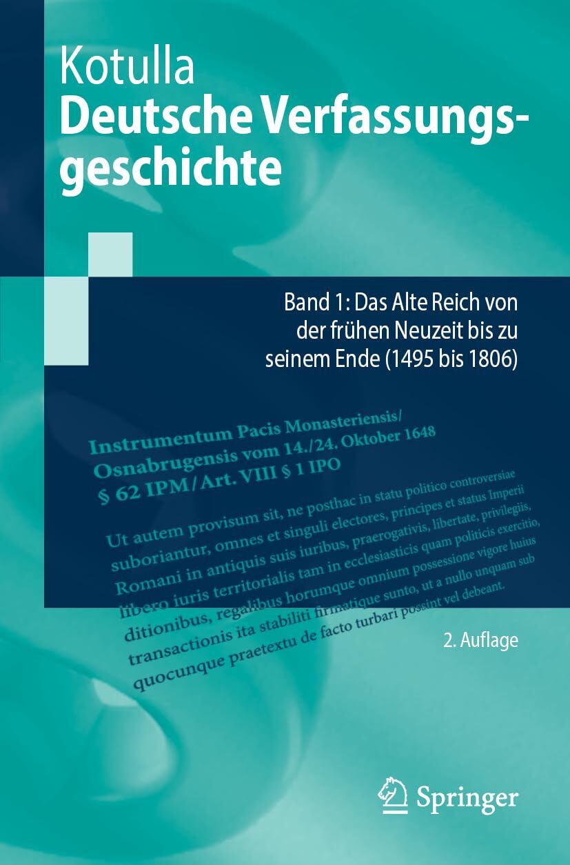 Kotulla, Michael: Deutsche Verfassungsgeschichte