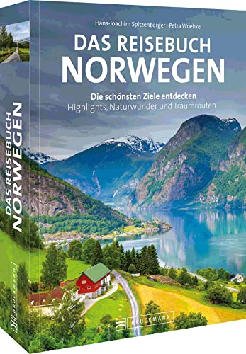 Bruckmann Reiseführer/Reise-Bildband – Das Reisebuch Norwegen: Die schönsten Ziele Skandinaviens entdecken. Highlights, Traumrouten, Kartenatlas, Ausflugstipps. Das perfekte Geschenk für Norwegenfans.