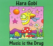 +Music Is the Drug von Hara Gobi | CD | Zustand gut