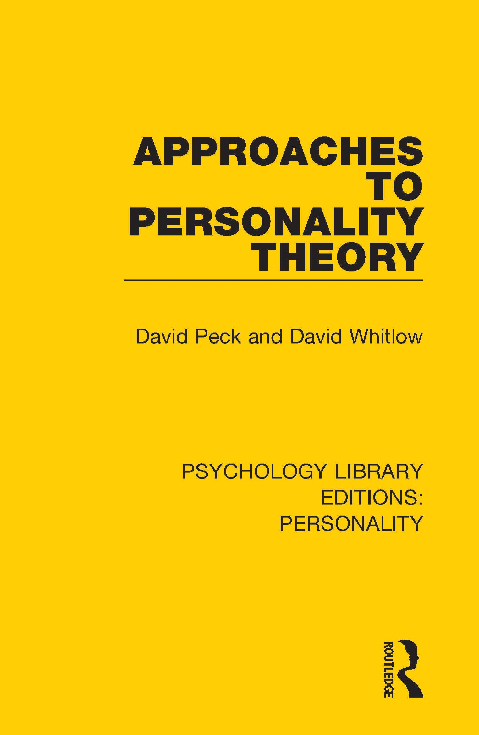 David Peck Approaches To Personality Theory (Psychology Library Editions, Personality)