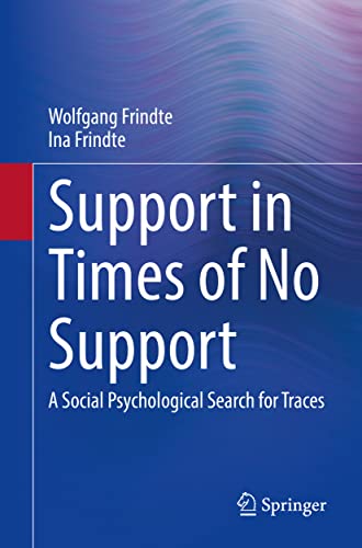 Support in Times of No Support: A Social Psychological Search for Traces