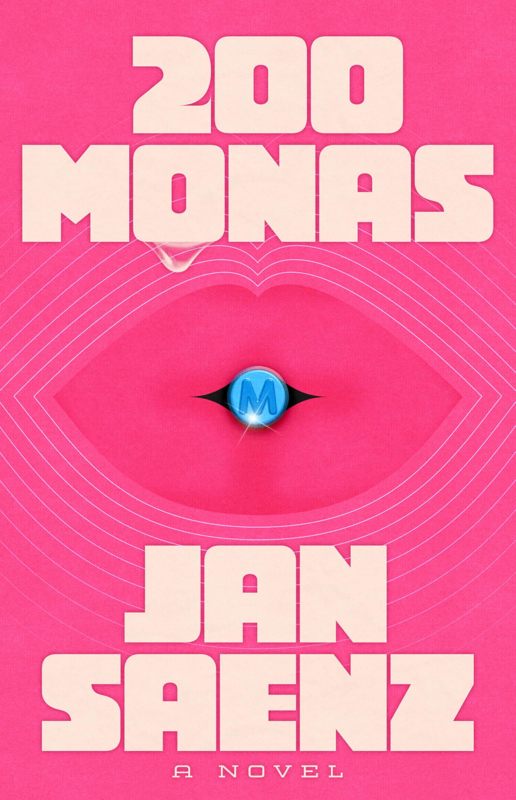 Jan Saenz 200 Monas, A Novel