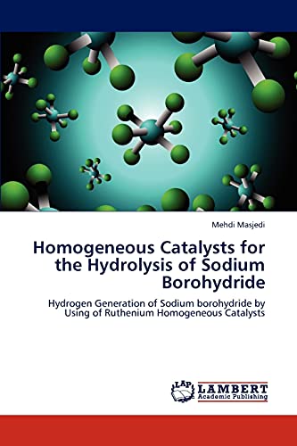 Homogeneous Catalysts for the Hydrolysis of Sodium Borohydride: Hydrogen Generation of Sodium borohydride by Using of Ruthenium Homogeneous Catalysts
