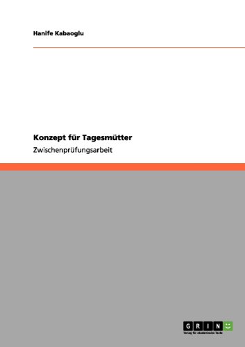 Konzept für Tagesmütter. Vorstellung und Präsentation der Vorteile