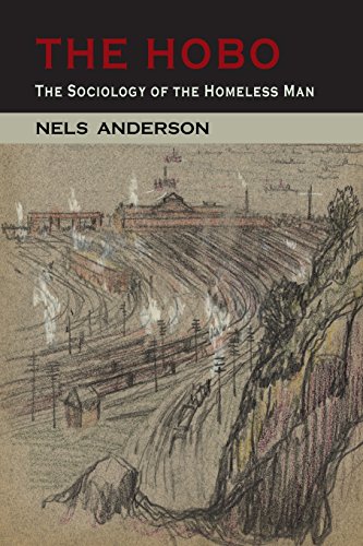 The Hobo: The Sociology of the Homeless Man