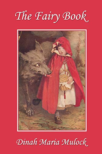 The Fairy Book (Yesterday's Classics) (BAR International, Band 2895)