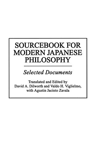 Sourcebook for Modern Japanese Philosophy: Selected Documents (Resources in Asian Philosophy and Religion)