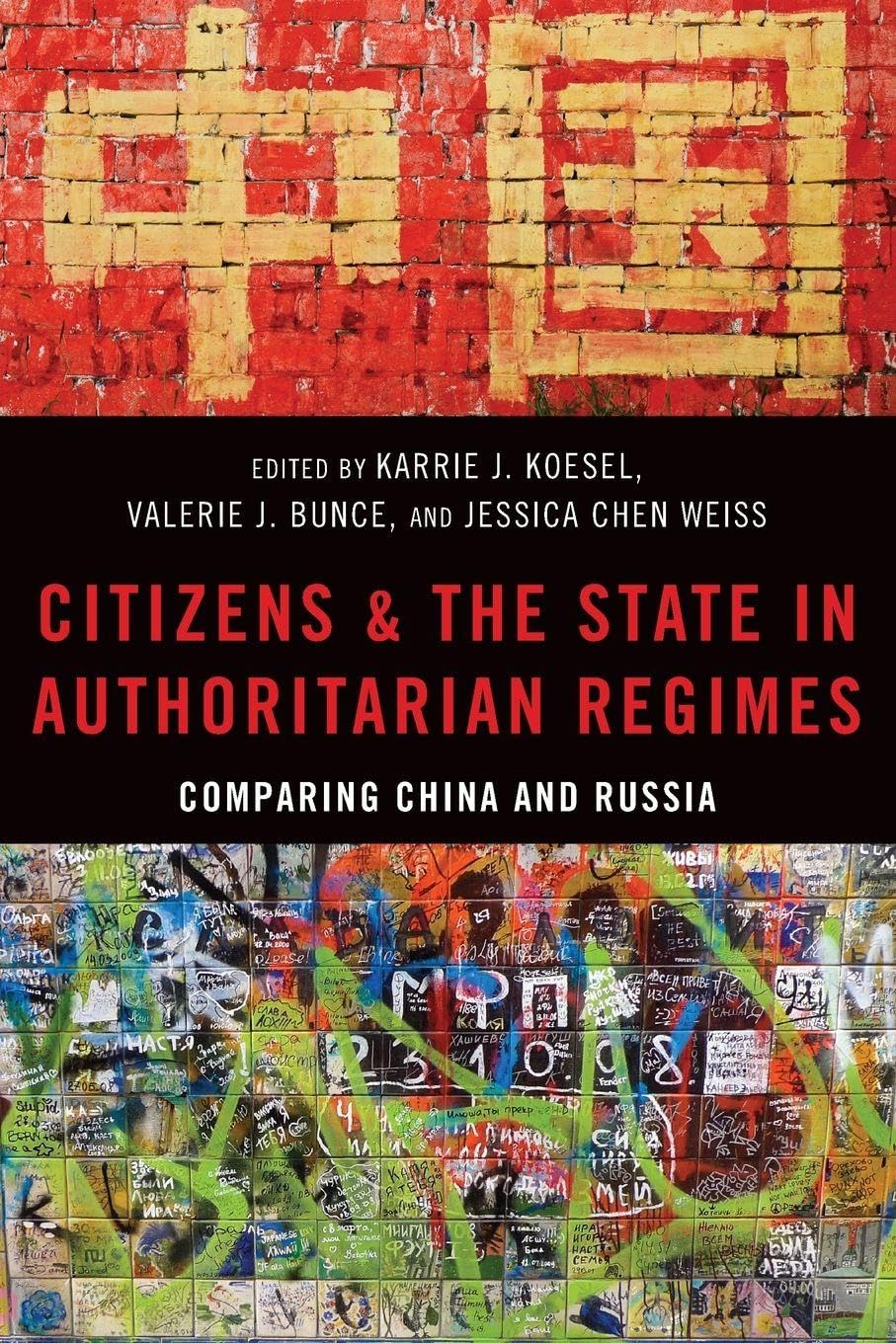 unbekannt Citizens And The State In Authoritarian Regimes, Comparing China And Russia