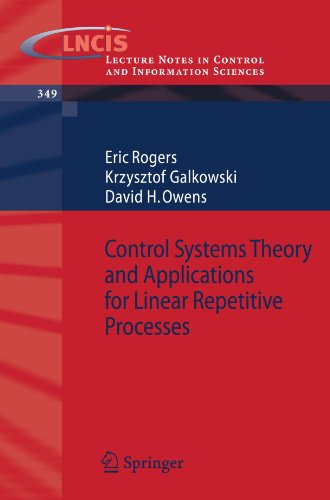 Control Systems Theory and Applications for Linear Repetitive Processes (Lecture Notes in Control and Information Sciences)