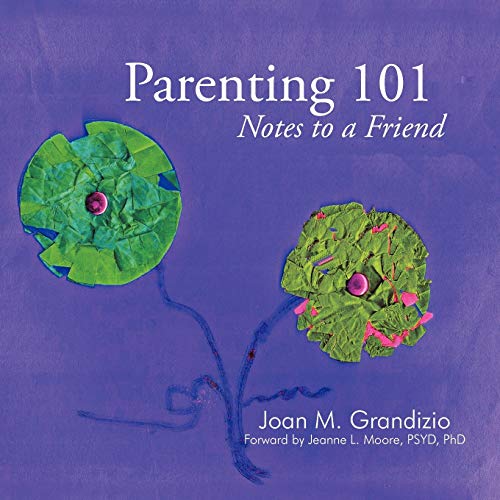 Parenting 101: Notes to a Friend